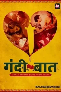 18 gandii baat season 1