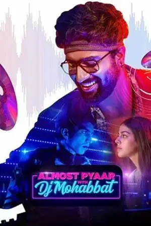 almost pyaar with dj mohabbat 2023