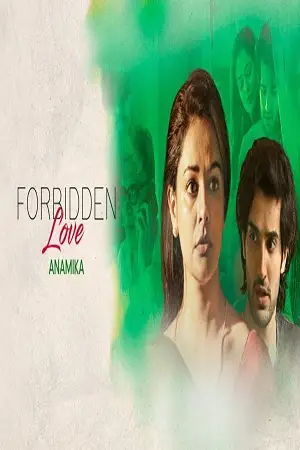 forbidden love anamika 2020