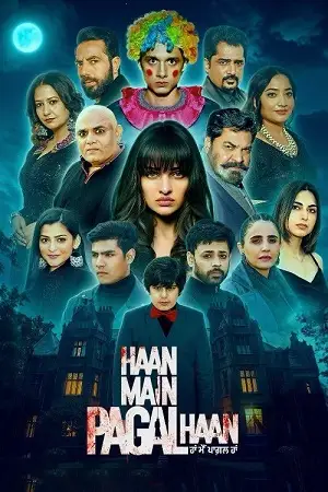 haan main pagal haan 2025