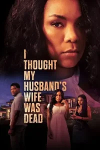 i thought my husband s wife was dead 2024